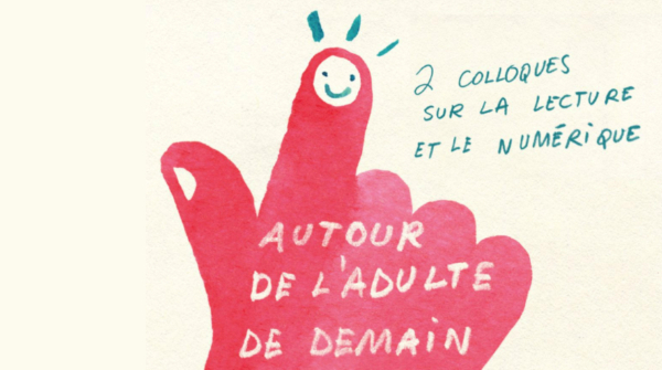 autour de l'adulte de demain littérature jeunesse et éducation numérique
